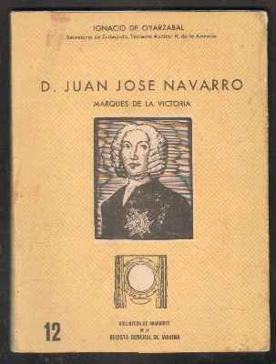 D.JUAN JOSE NAVARRO. MARQUÉS DE LA VICTORIA