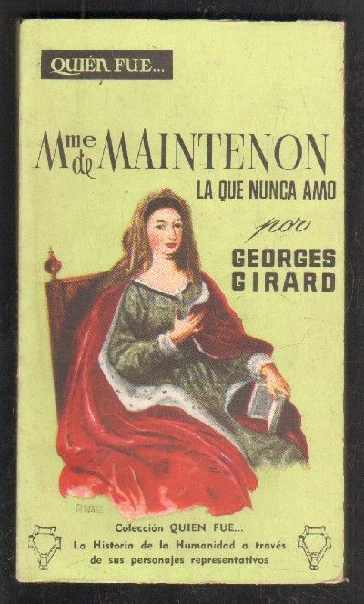QUIEN FUE… MADAME DE MAINTENON.