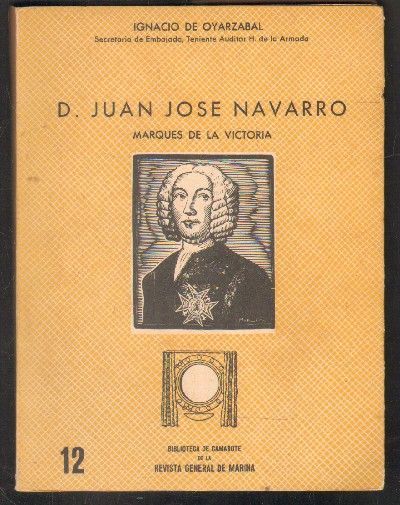 D. JUAN JOSE NAVARRO. MARQUES DE LA VICTORIA.