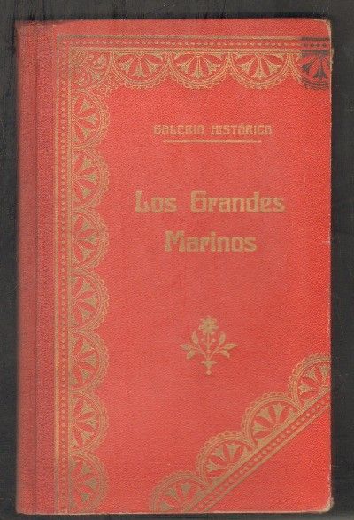 GALRIA HISTORICA. LOS GRANDES MARINOS.