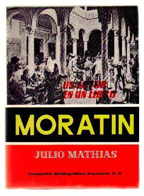 MORATIN. COLECCIÓN UN AUTOR EN UN LIBRO Nº 16.