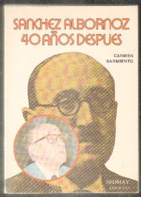 SÁNCHEZ ALBORNOZ 40 AÑOS DESPUÉS