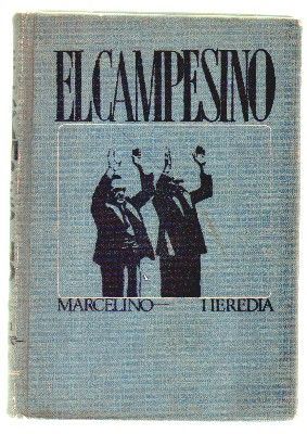 EL CAMPESINO, SU VIDA Y SUS HECHOS.