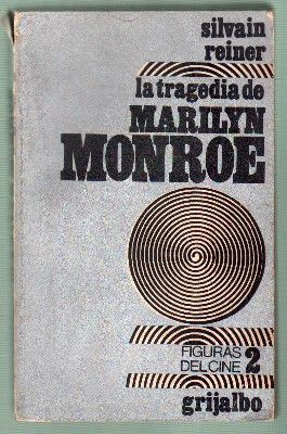 LA TRAGEDIA DE MARILYN MONROE. COLECCIÓN FIGURAS DEL CINE 2.