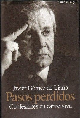 PASOS PERDIDOS. CONFESIONES EN CARNE VIVA.