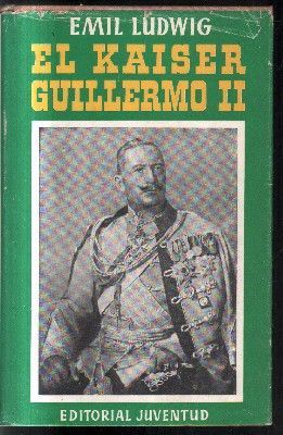 EL KAISER GUILLERMO II.