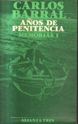 TOMO 1- AÑOS DE PENITENCIA.MEMORIAS I.TOMO 2-LOS AÑOS SIN EXCUSA.MEMORIAS II.