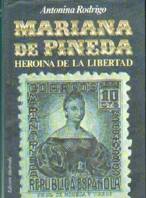 MARIANA DE PINEDA, HEROÍNA DE LA LIBERTAD