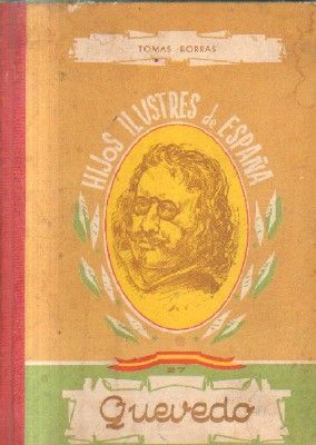 HIJOS ILUSTRES DE ESPAÑA. Nº 27. QUEVEDO.