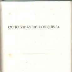 OCHO VIDAS DE CONQUISTA.