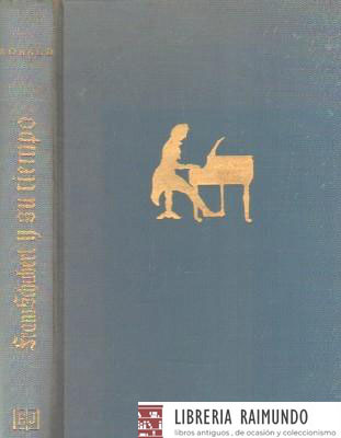 FRANZ SCHUBERT Y SU TIEMPO