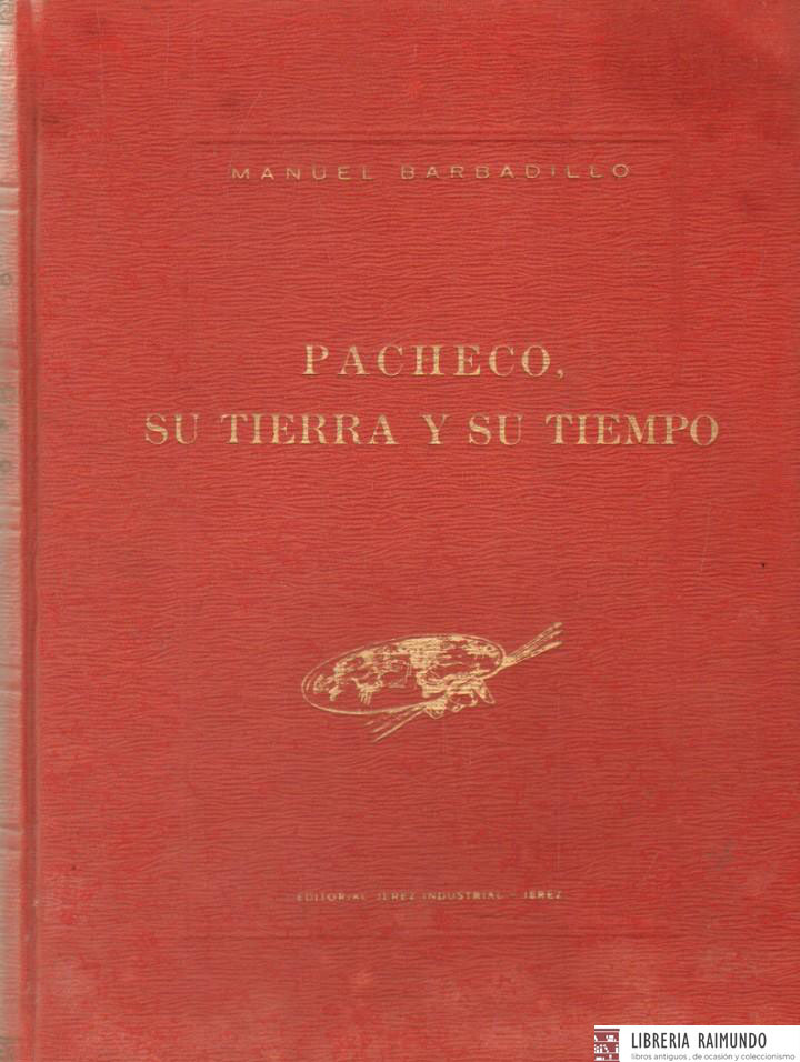 PACHECO, SU TIERRA Y SU TIEMPO
