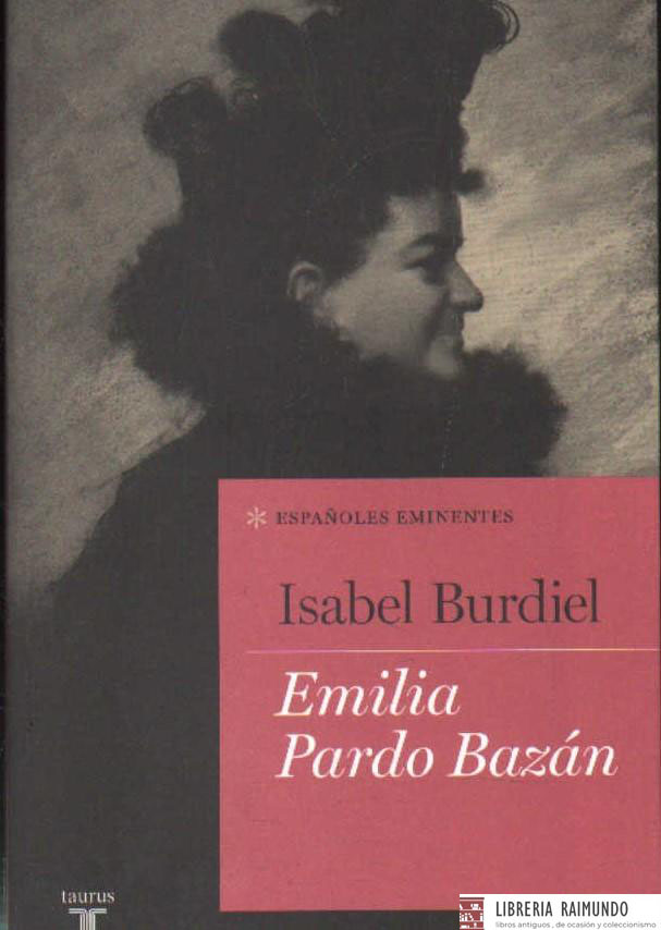 ESPAÑOLES EMINENTES: EMILIA PARDO BAZAN