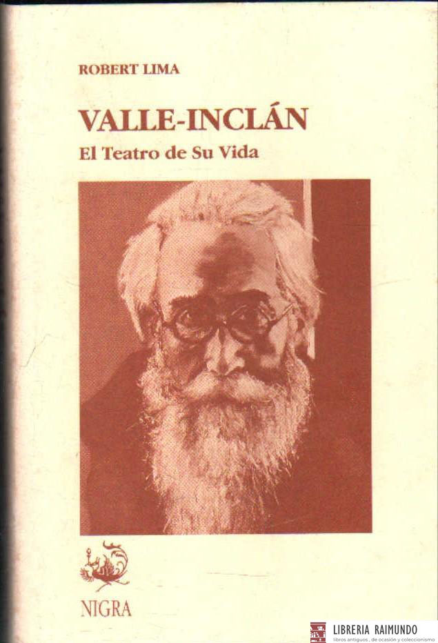 VALLE-INCLÁN. EL TEATRO DE SU VIDA