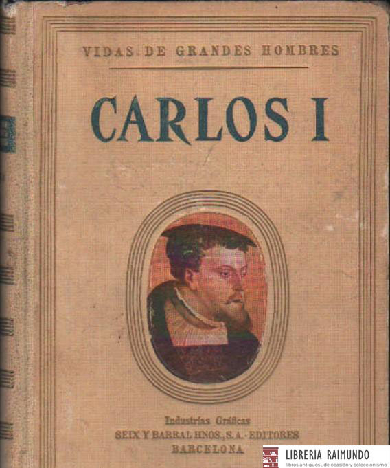VIDA DE GRANDES HOMBRES: VIDA DE CARLOS I