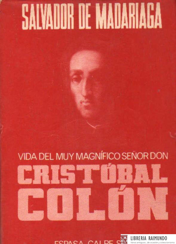 VIDA DEL MUY MAGNÍFICO SEÑOR DON CRISTOBAL COLÓN
