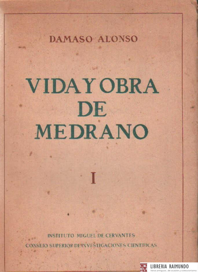 VIDA Y OBRA DE MEDRANO I