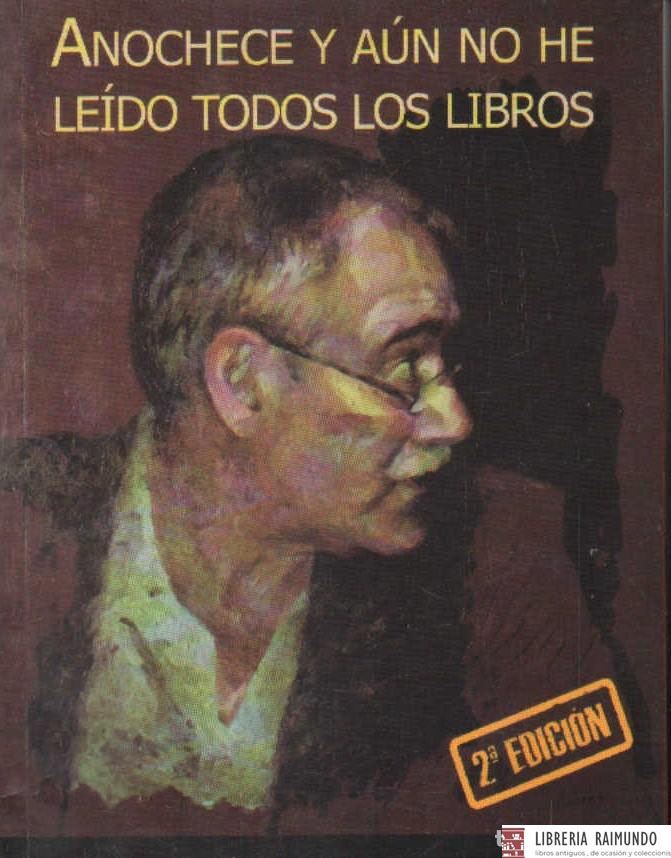 ANOCHECE Y AUN NO HE LEÍDO TODOS LOS LIBROS