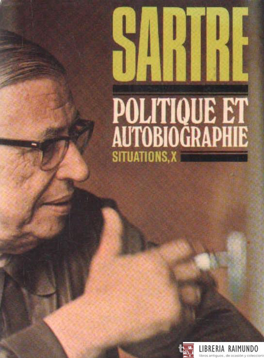 SITUAIONS, X POLITIQUE ET AUTOBIOGRAPHIE