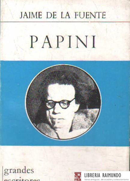 GRANDES ESCRITORES CONTEMPORANEOS 31: PAPINI