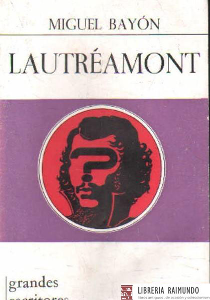 GRANDES ESCRITORES CONTEMPORANEOS 61: LAUTRÉAMONT