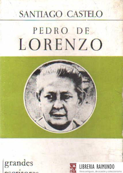 GRANDES ESCRITORES CONTEMPORANEOS 73: PEDRO DE LORENZO