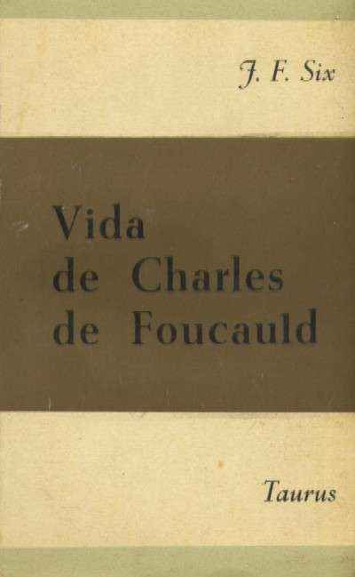 LA VIDA DE CHARLES FOUCAULD