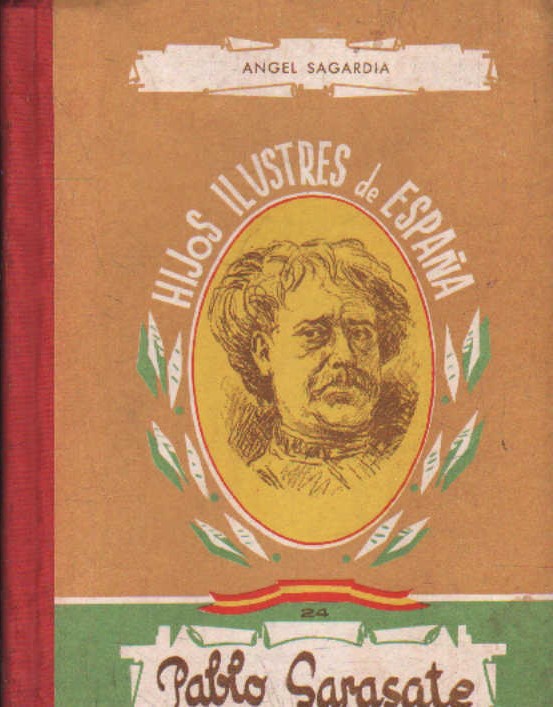 HIJOS ILUSTRES DE ESPAÑA 24: PABLO SARASATE