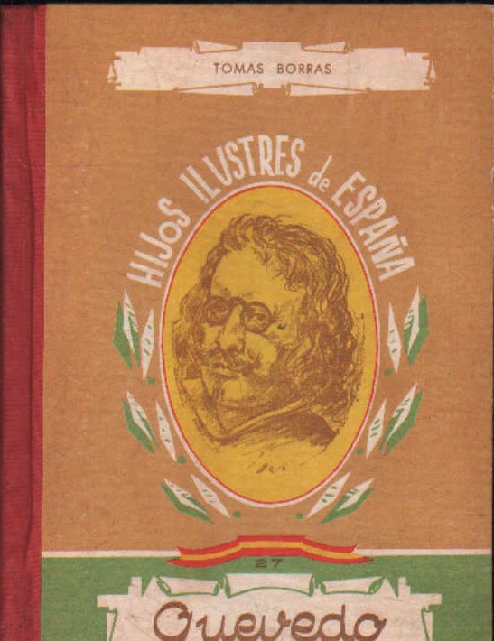 HIJOS ILUSTRES DE ESPAÑA 27: QUEVEDO