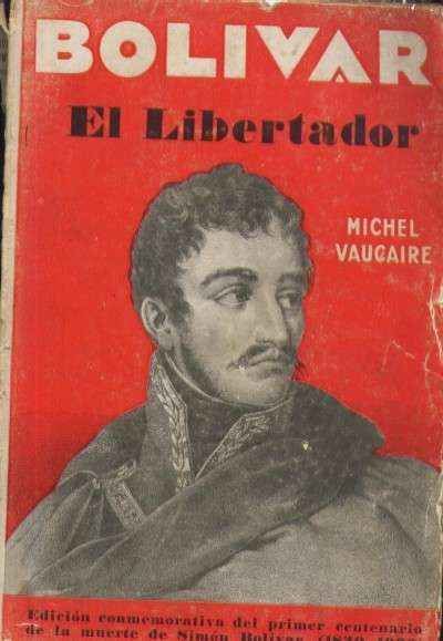 BOLIVAR EL LIBERTADOR