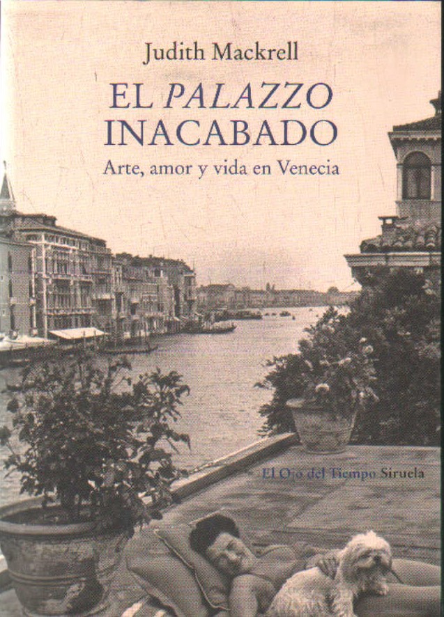EL PALAZZO INACABADO. ARTE, AMOR Y VIDA EN VENECIA