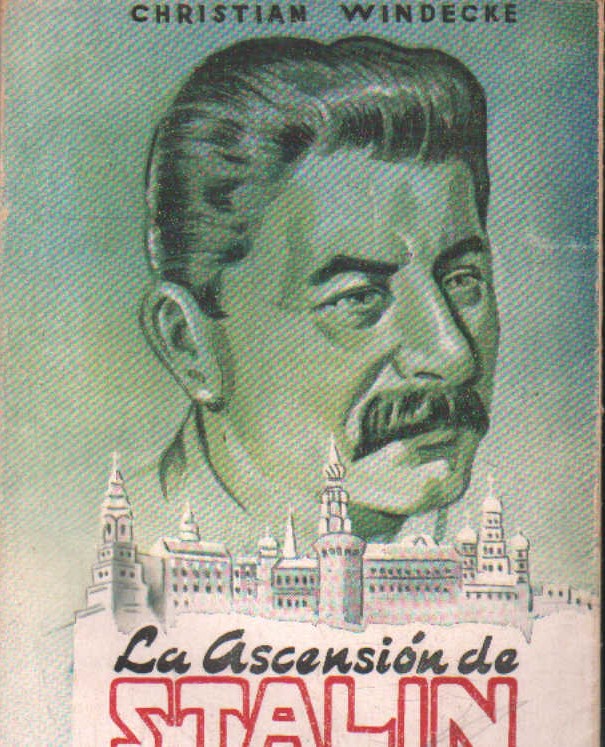 LA ASCENSIÓN DE STALIN (DEL SEMINARIO AL KREMLIM)
