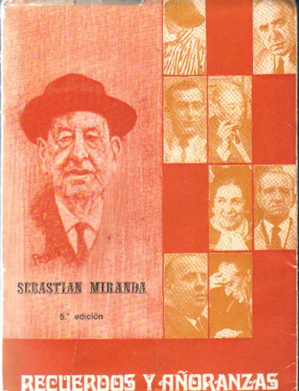 RECUERDOS Y AÑORANZAS (MI VIDA Y MIS AMIGOS)
