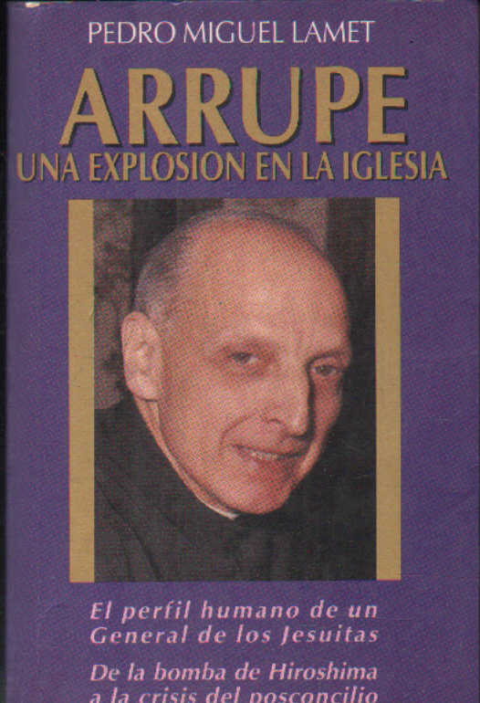 ARRUPE. UNA EXPLOSIÓN EN LA IGLESIA