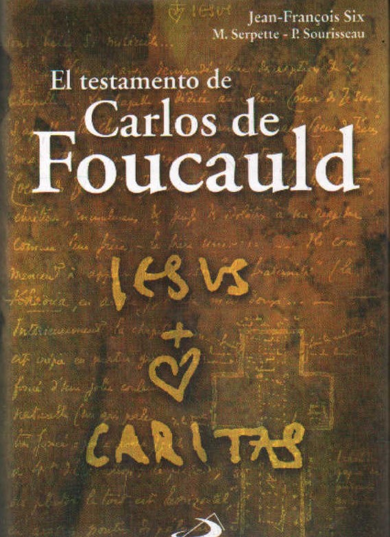 EL TESTAMENTO DE CARLOS DE FOUCAULD