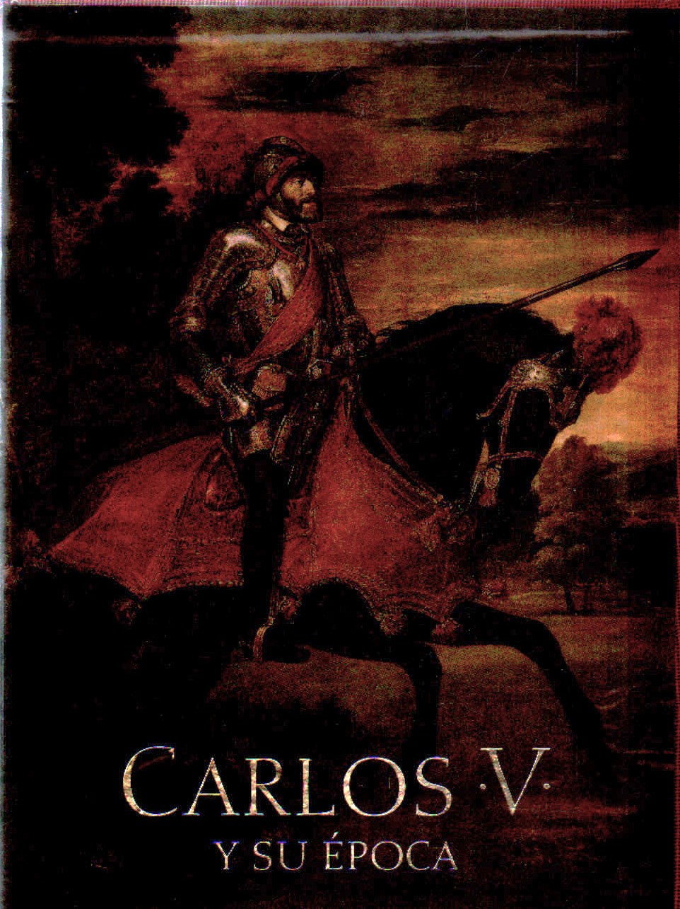 CARLOS V Y SU ÉPOCA. ARTE Y CULTURA