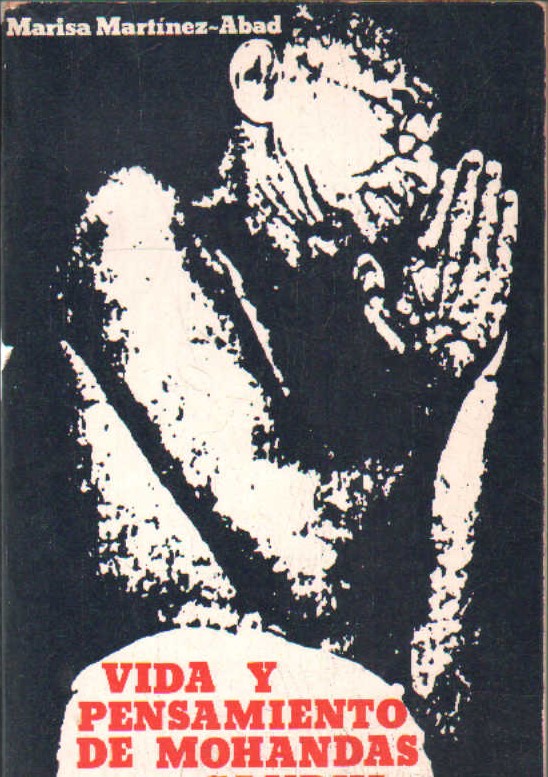 VIDA Y PENSAMIENTO DE MOHANDAS GANDHI
