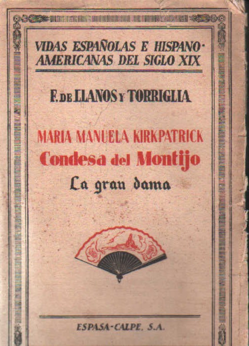 VIDAS ESPAÑOLAS E HISPANOAMERICANAS DEL SIGLO XIX: MARIA MANUELA KIRKPATRICK CONDESA DEL MONTIJO