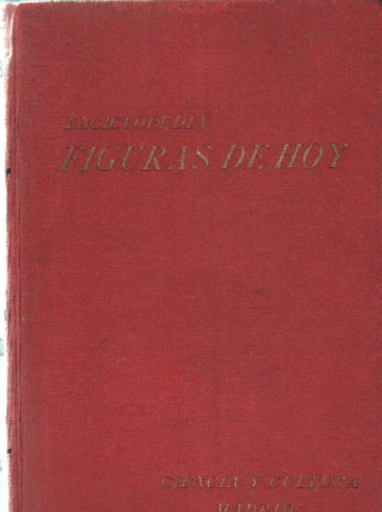 FIGURAS DE HOY. ENCICLOPEDIA BIOGRAFICA NACIONAL ILUSTRADA... 1956