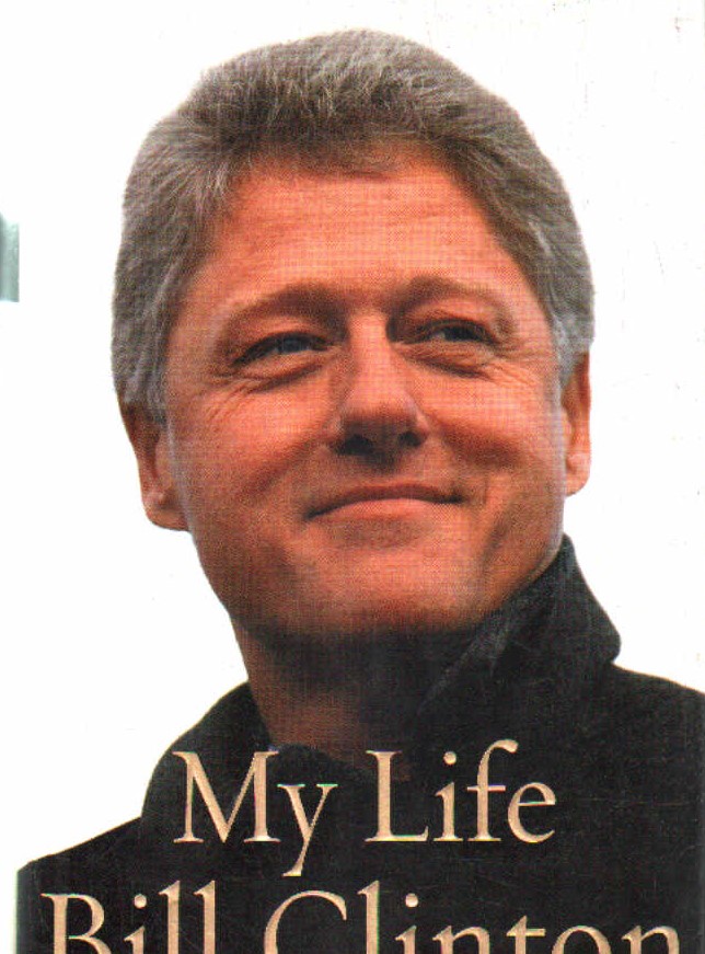 BILL CLINTON, MY LIFE