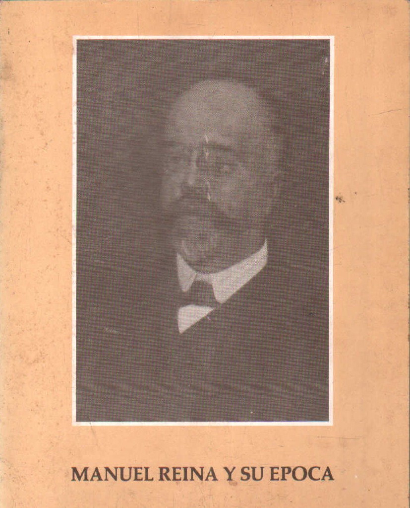 MANUEL REINA Y SU EPOCA