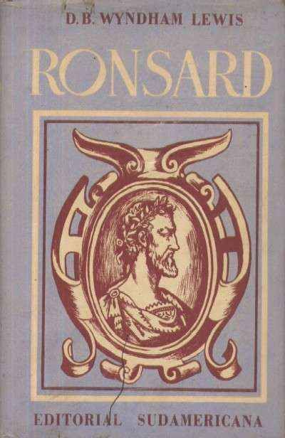 RONSARD. SU VIDA Y SU EPOCA