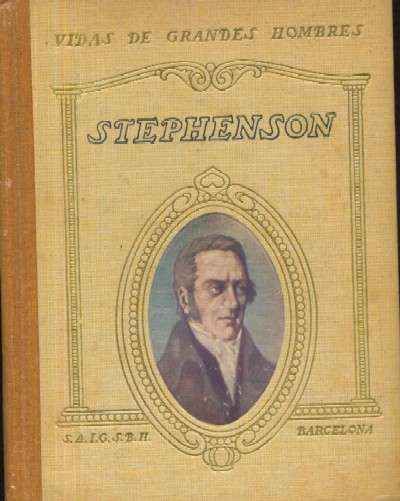 VIDA DE STEPHENSON