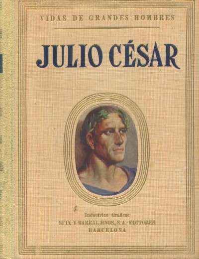 VIDA DE JULIO CESAR