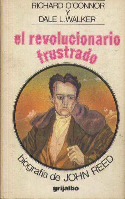 EL REVOLUCIONARIO FRUSTADO
