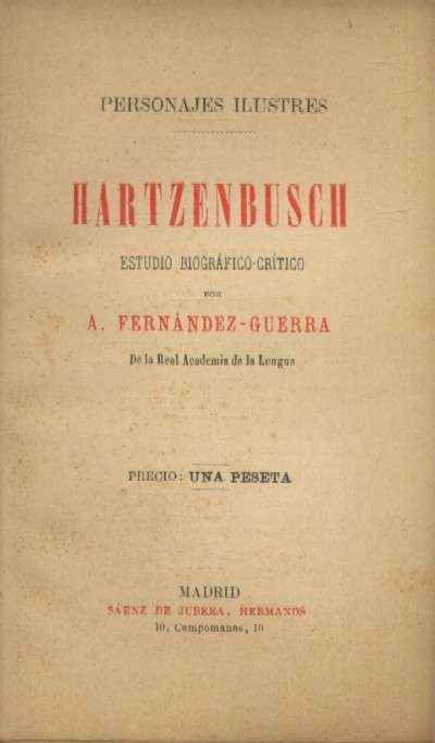 HARTZENBUSCH. ESTUDIO BIOGRAFICO-CRITICO