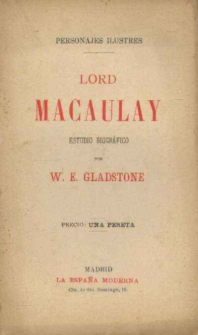 LORD MACAULAY. ESTUDIO BIOGRAFICO-CRITICO