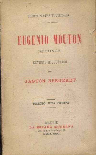 EUGENIO MOUTON (MERINOS). ESTUDIO BIOGRAFICO-CRITICO