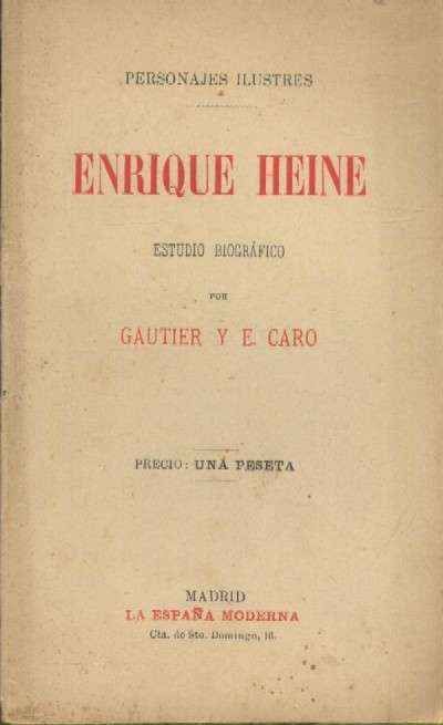 ENRIQUE HEINE. ESTUDIO BIOGRAFICO-CRITICO