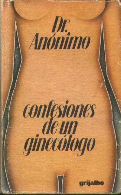 CONFESIONES DE UN GINECOLOGO